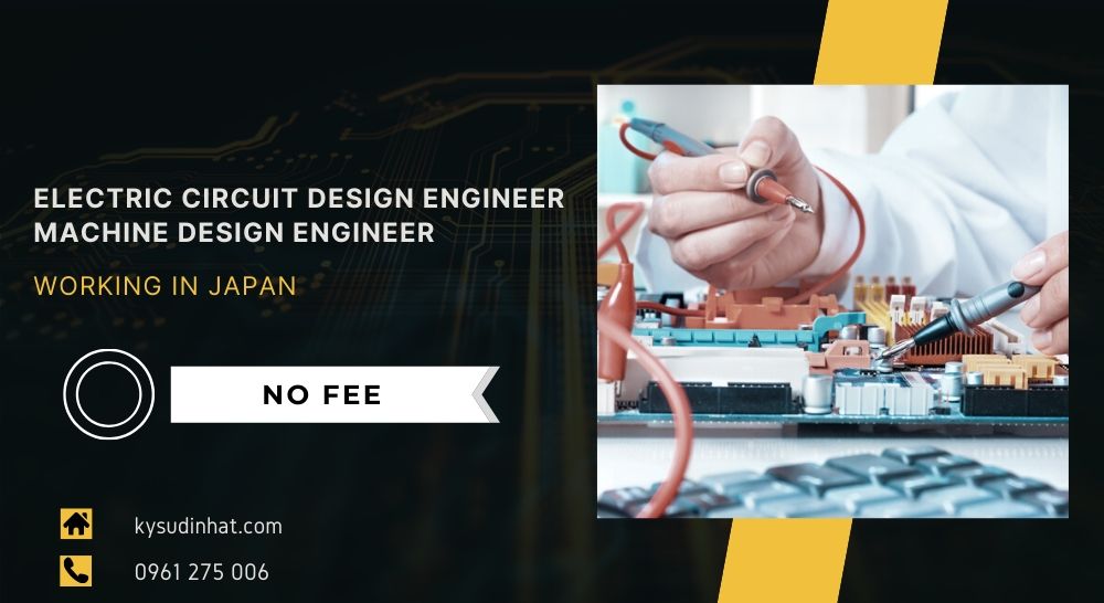 [KT181215] Electric circuit design engineer - machine design engineer working in Japan
