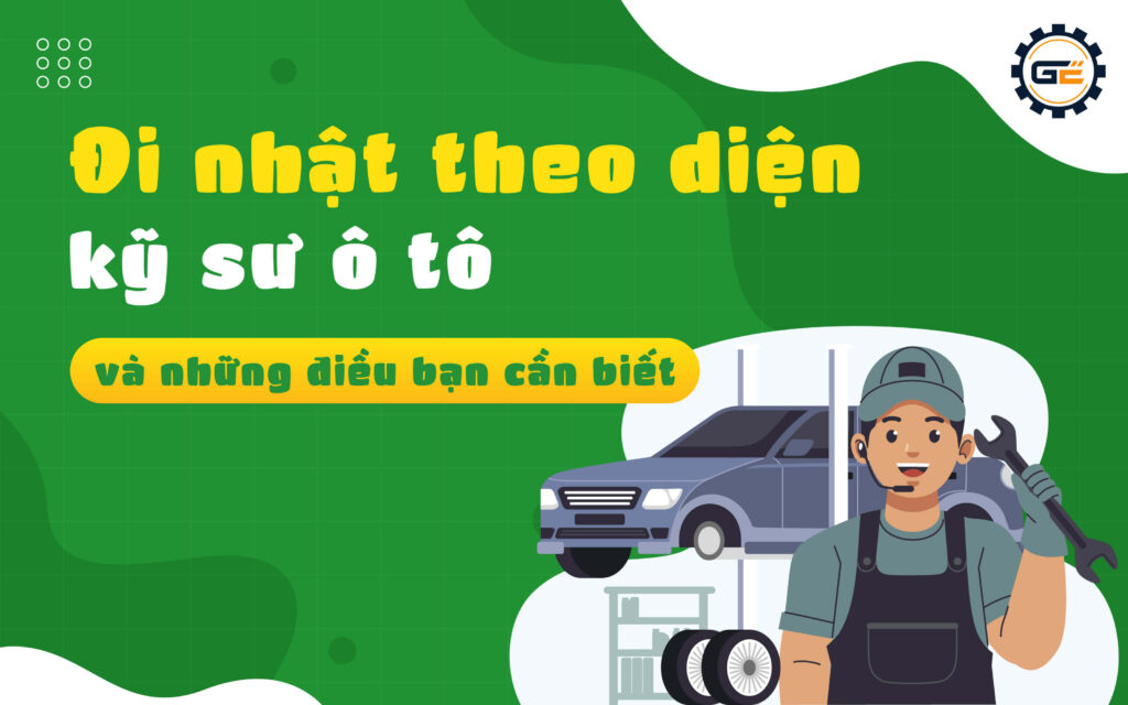 Đi Nhật theo diện kỹ sư ô tô những điều bạn cần biết