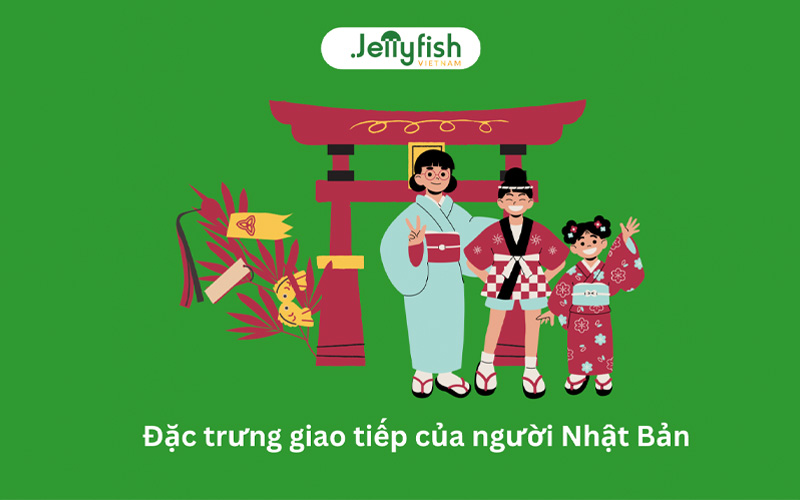 Đặc trưng giao tiếp của người Nhật Bản